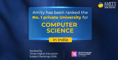 Amity University Sets New Benchmarks in Global Higher Education Excellence