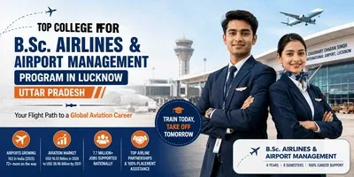 Top College for B.Sc. Airlines and Airport Management Program in Lucknow, Uttar Pradesh