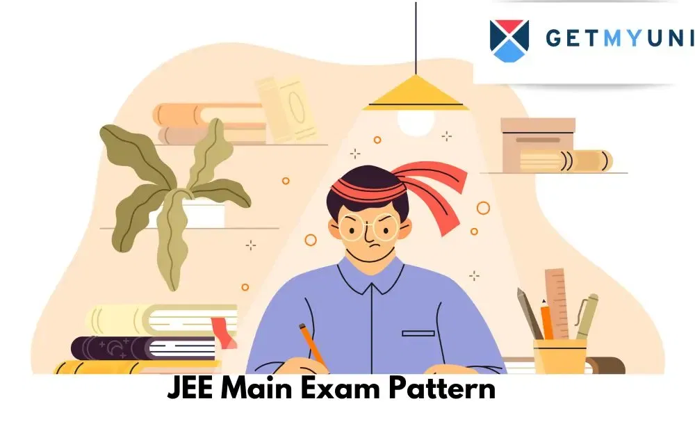 JEE Main Exam Pattern 2026: Check Total Questions, Marks, Marking Scheme