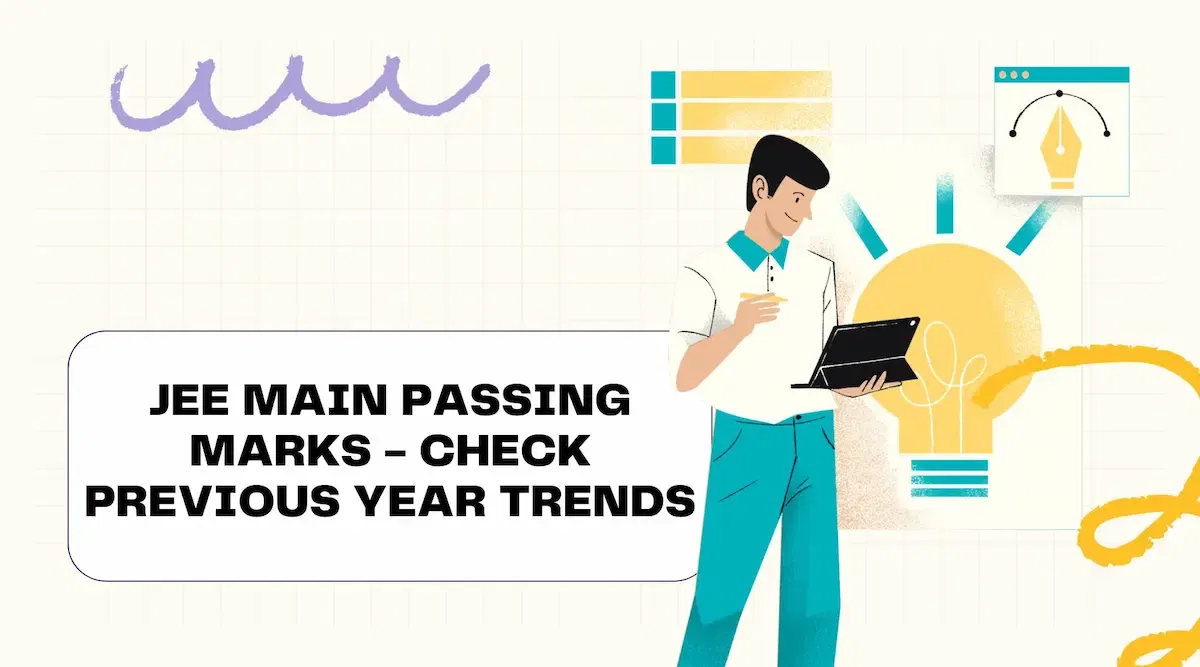 JEE Main Passing Marks 2026 - Check Previous Year Trends