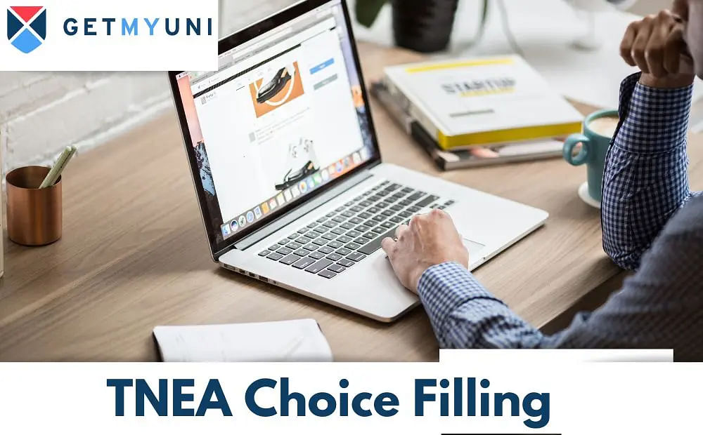 TNEA Choice Filling 2024: Dates, Seat Allotment, Procedure