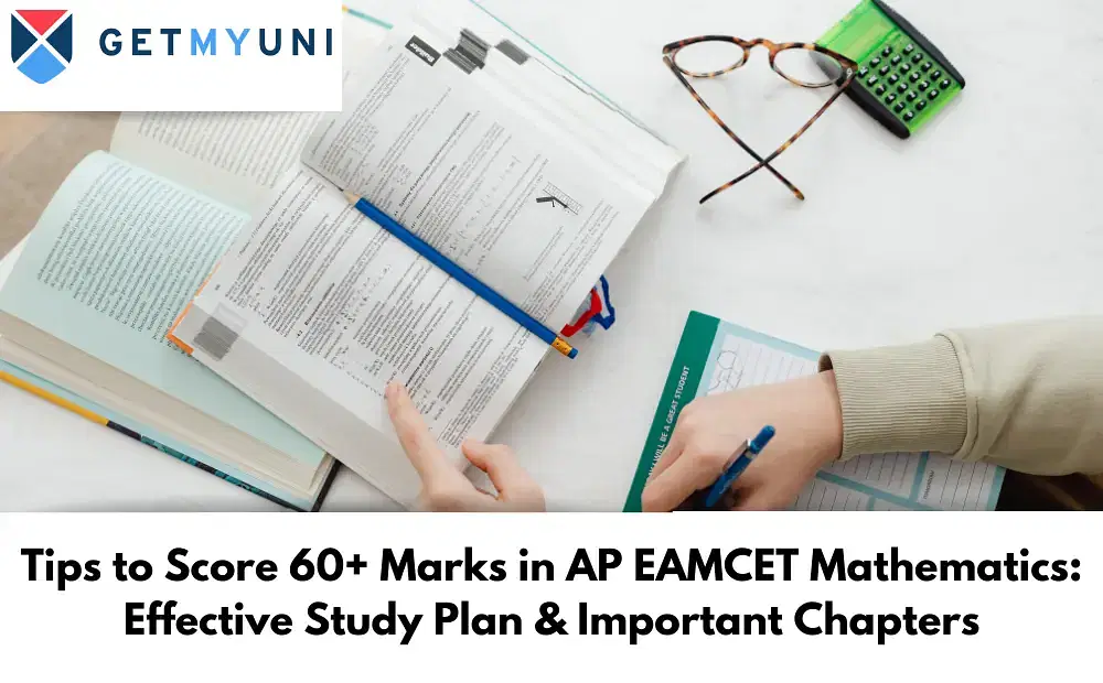 Tips to Score 60+ Marks in AP EAMCET Mathematics: Effective Study Plan & Important Chapters