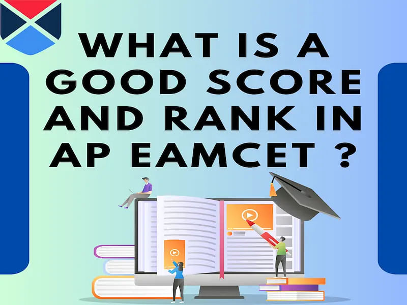 What is a Good Score and Rank in AP EAMCET 2024?