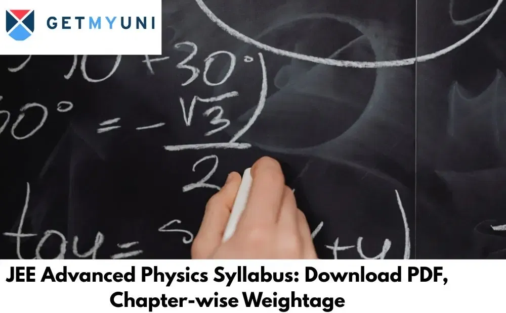 JEE Advanced Physics Syllabus: Download PDF, Chapter-wise Weightage