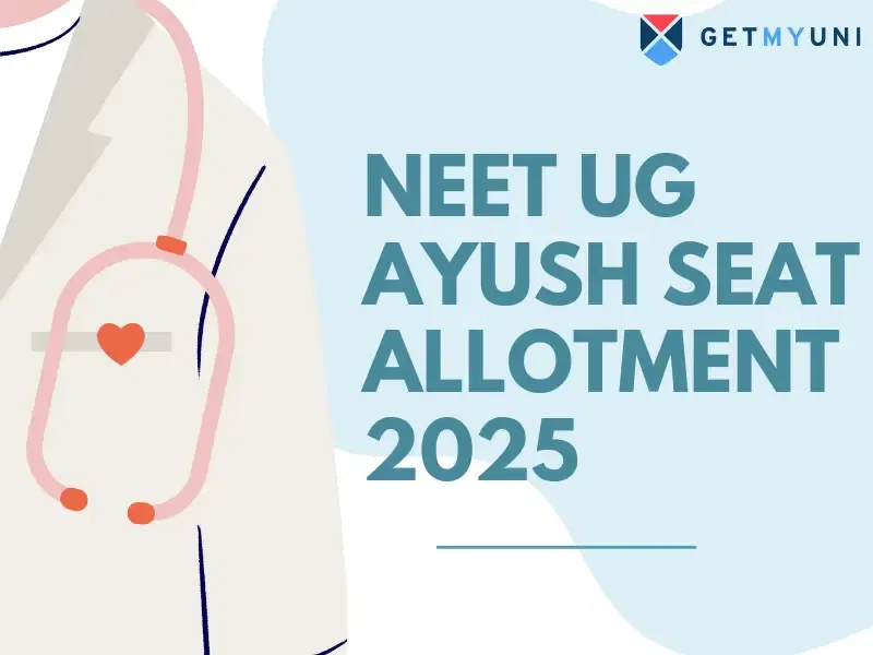 NEET UG AYUSH Seat Allotment 2025 PDF: How to Download Round-Wise Allotment List