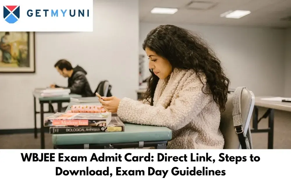 WBJEE Exam Admit Card 2026: Direct Link, Steps to Download, Exam Day Guidelines