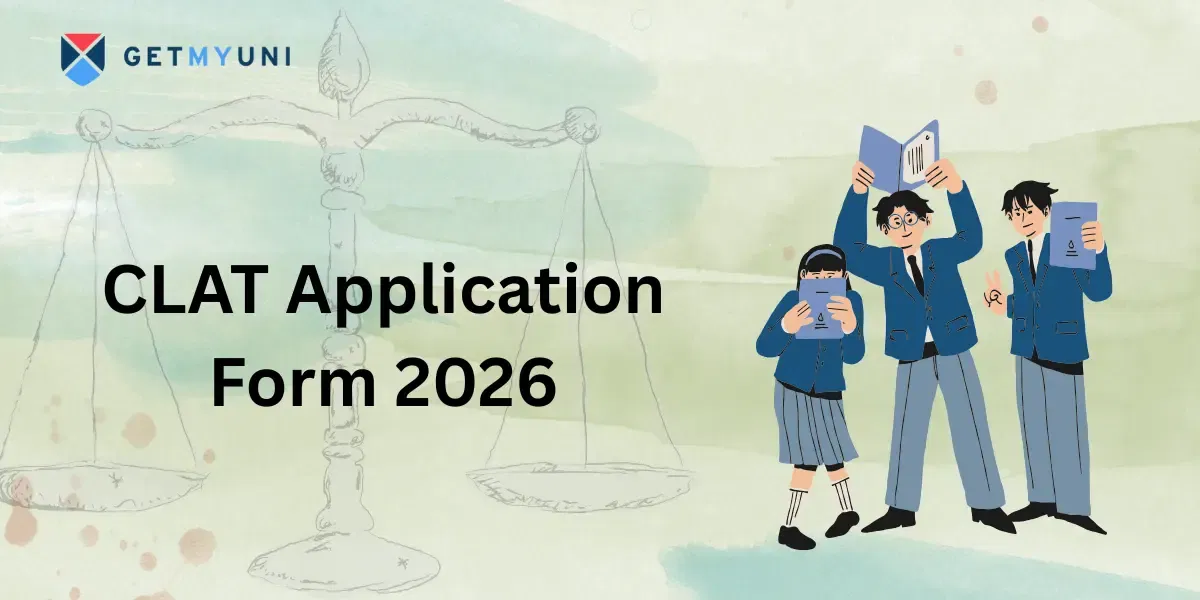 CLAT Application Form 2026: Dates, Fees, Eligibility, and Step-by-Step Guide