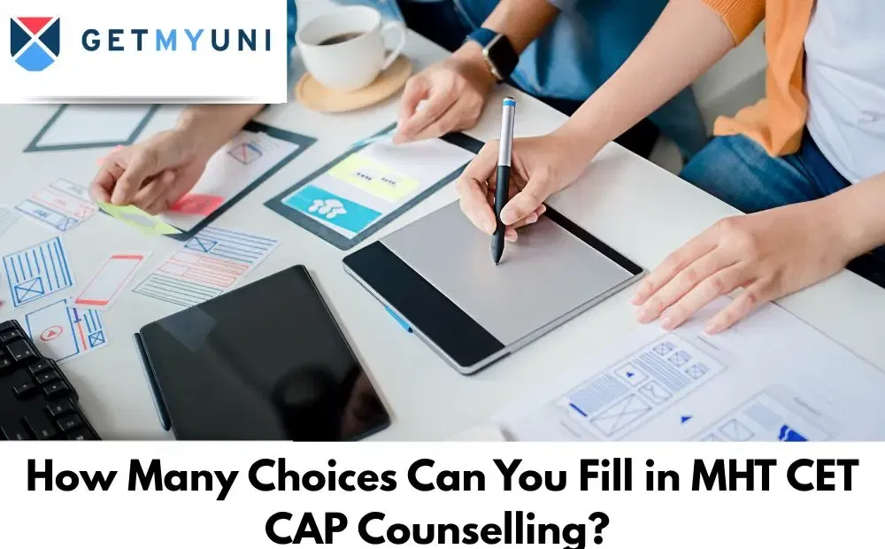 How Many Choices Can You Fill in MHT CET CAP Counselling? 
