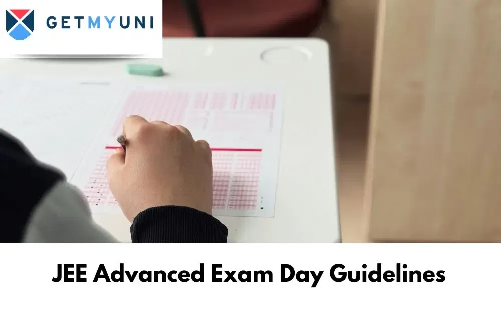 JEE Advanced Exam Day Guidelines 2026: Documents to Carry, Reporting Time, Dress Code