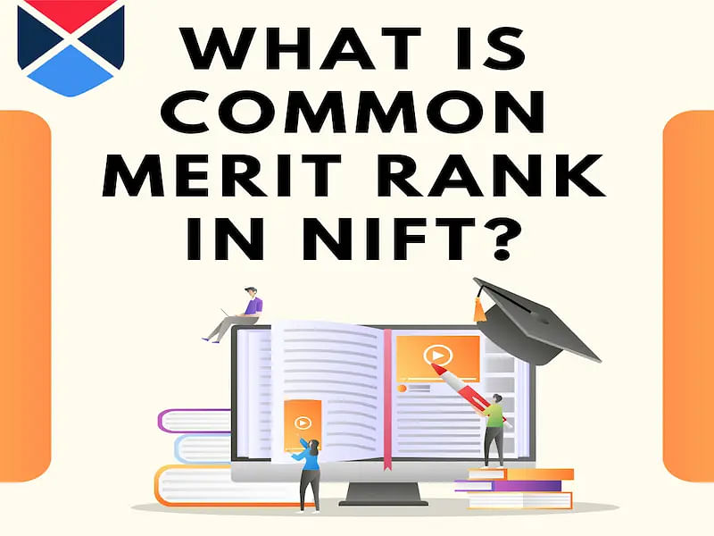 What is Common Merit Rank in NIFT?