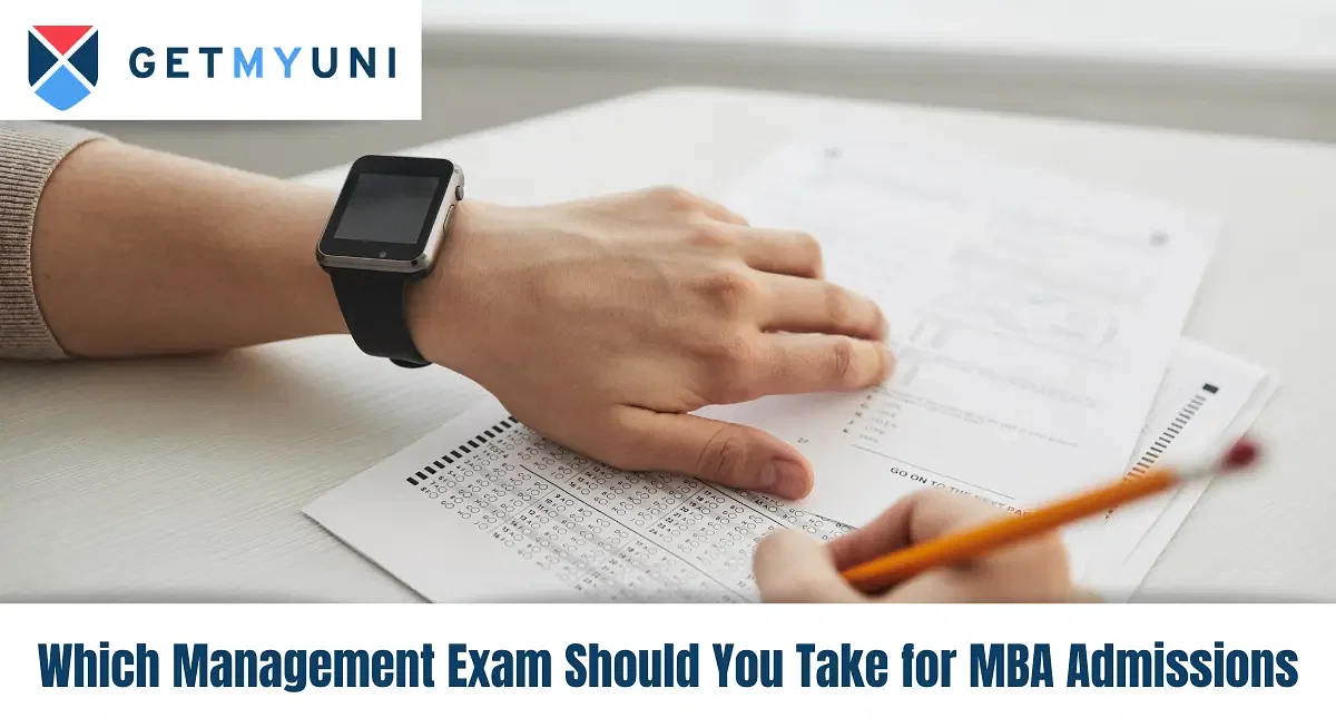 Which Management Exam Should You Take for MBA Admissions in 2025? 