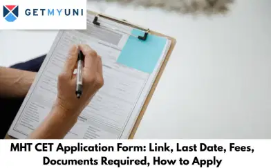 MHT CET Application Form 2026: Application Correction (Till Mar 7), Fees, Documents Required