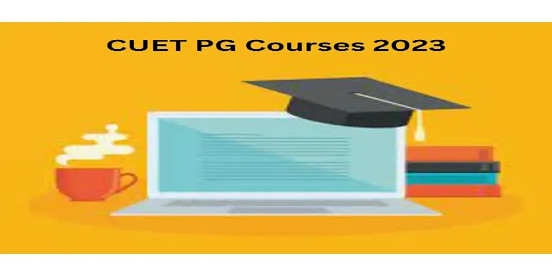 list-of-cuet-pg-courses-2023-science-commerce-arts-getmyuni