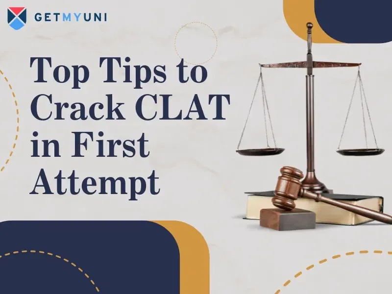 Top Tips to Crack CLAT 2026 in First Attempt