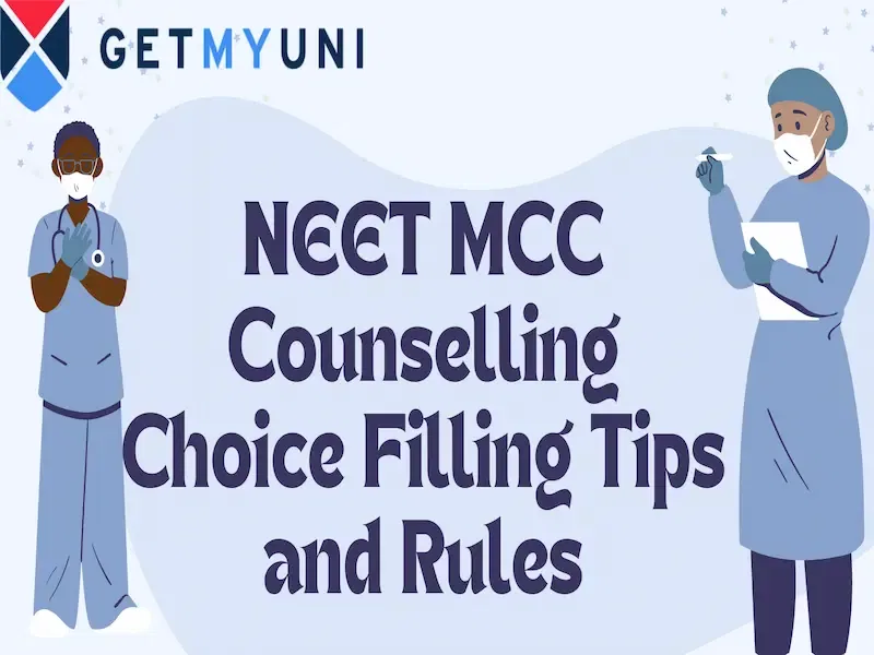NEET MCC Counselling Choice Filling Tips and Rules 2025