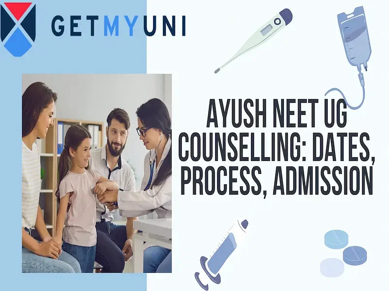 AYUSH NEET UG Counselling 2024: Dates, Process, Admission