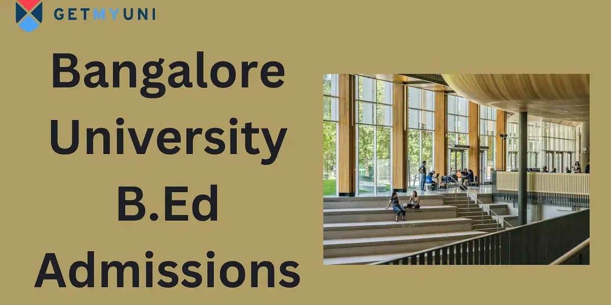 Bangalore University B.Ed Admissions