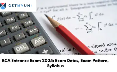 BCA Entrance Exam 2025: Exam Dates, Exam Pattern, Syllabus