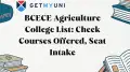 BCECE Agriculture College List: Check Courses Offered, Seat Intake