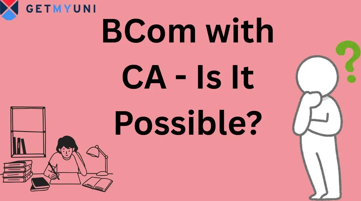 BCom with CA - Is It Possible?