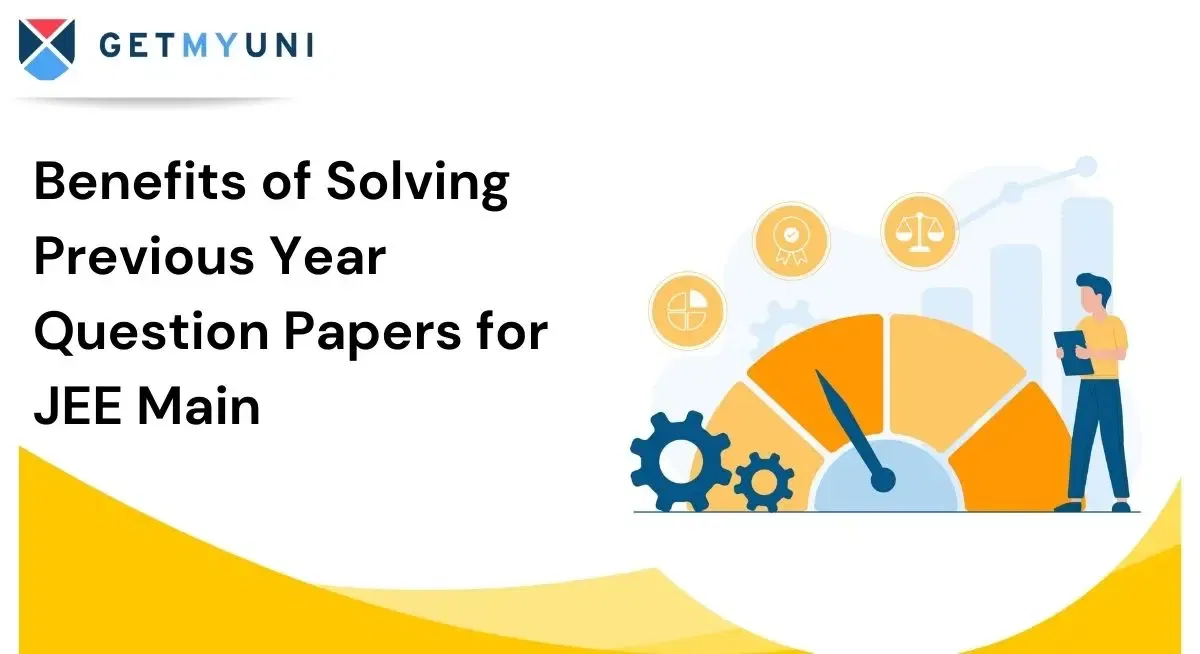 Benefits of Solving Previous Year Question Papers for JEE Main 2026
