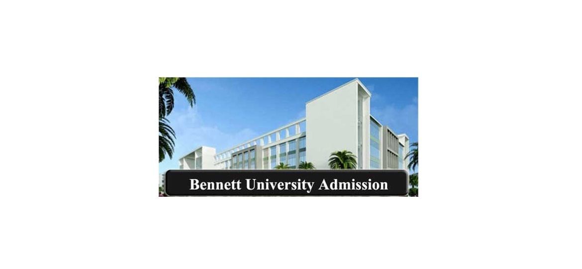 Bennett University BBA LLB [Hons.] Admission 2020-2021
