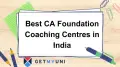 Best CA Foundation Coaching Centres in India