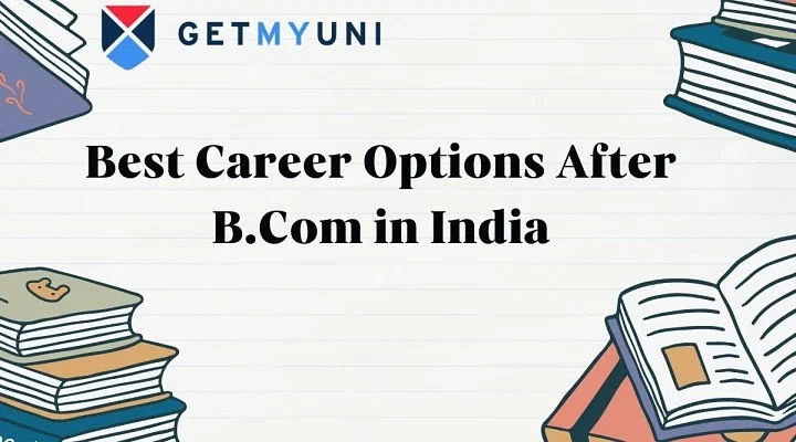 Best Career Options After B.Com in India