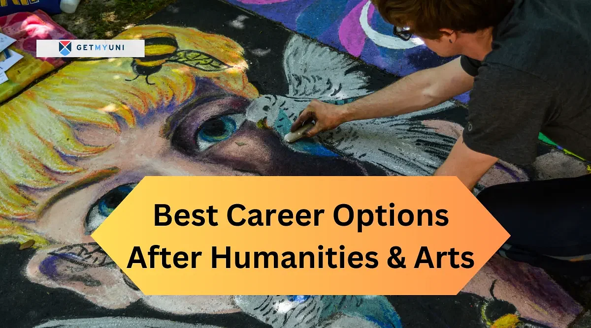 Best Career Options After Humanities and Arts