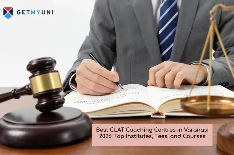 Best CLAT Coaching Centres in Varanasi 2026: Top Institutes, Fees, and Courses