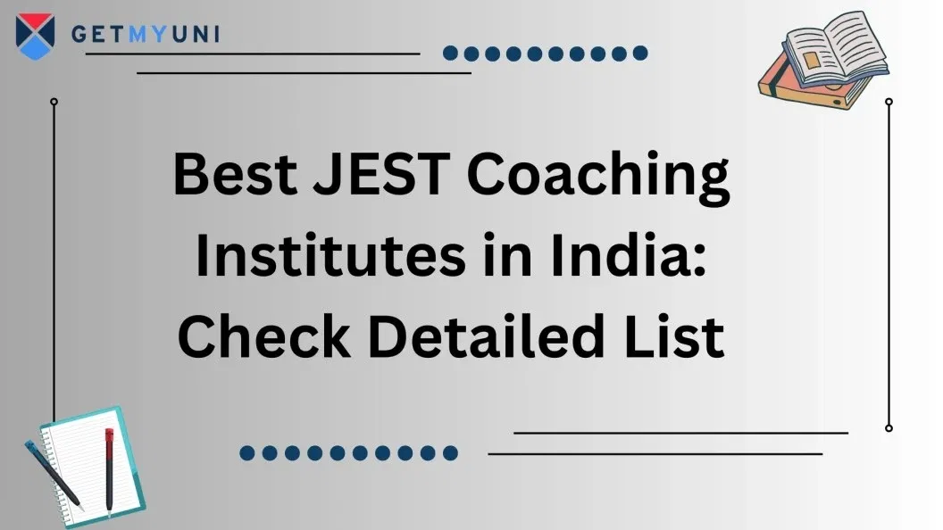 Best JEST Coaching Institutes in India: Check Detailed List