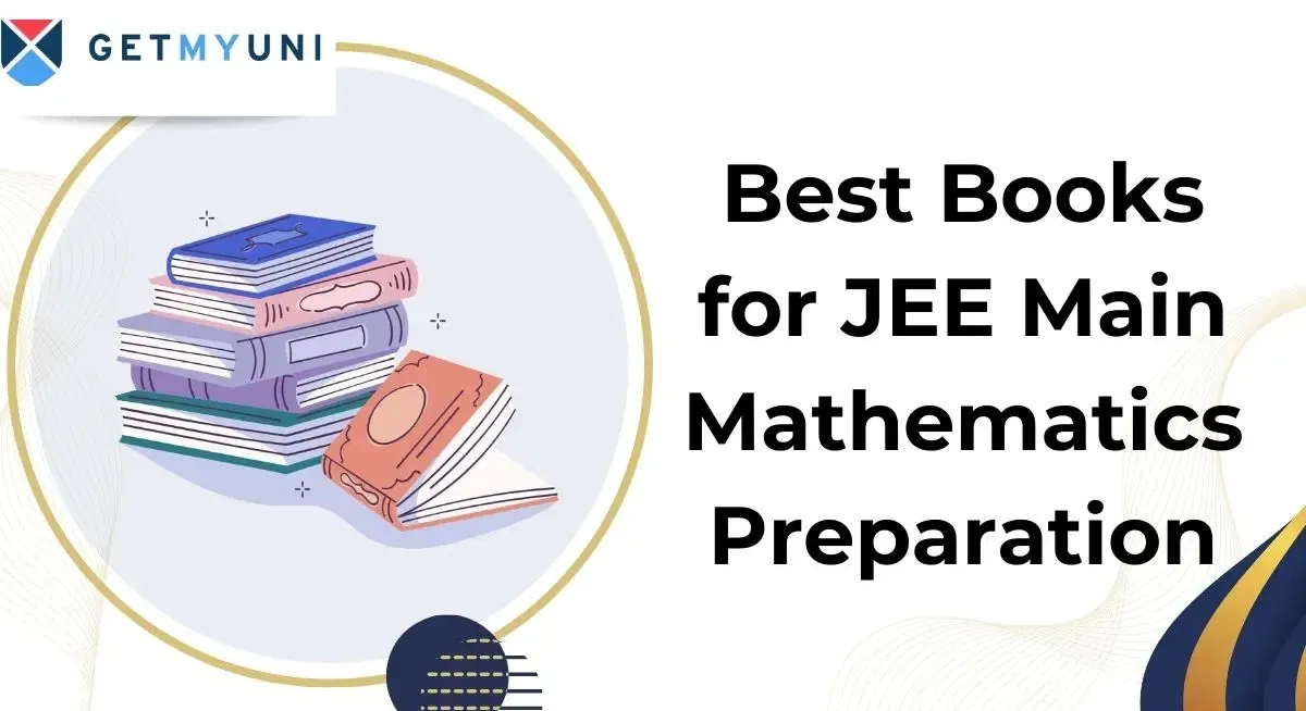 Best Books for JEE Main 2026 Mathematics Preparation
