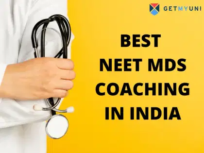 Best NEET MDS Coaching in India: Check Full List