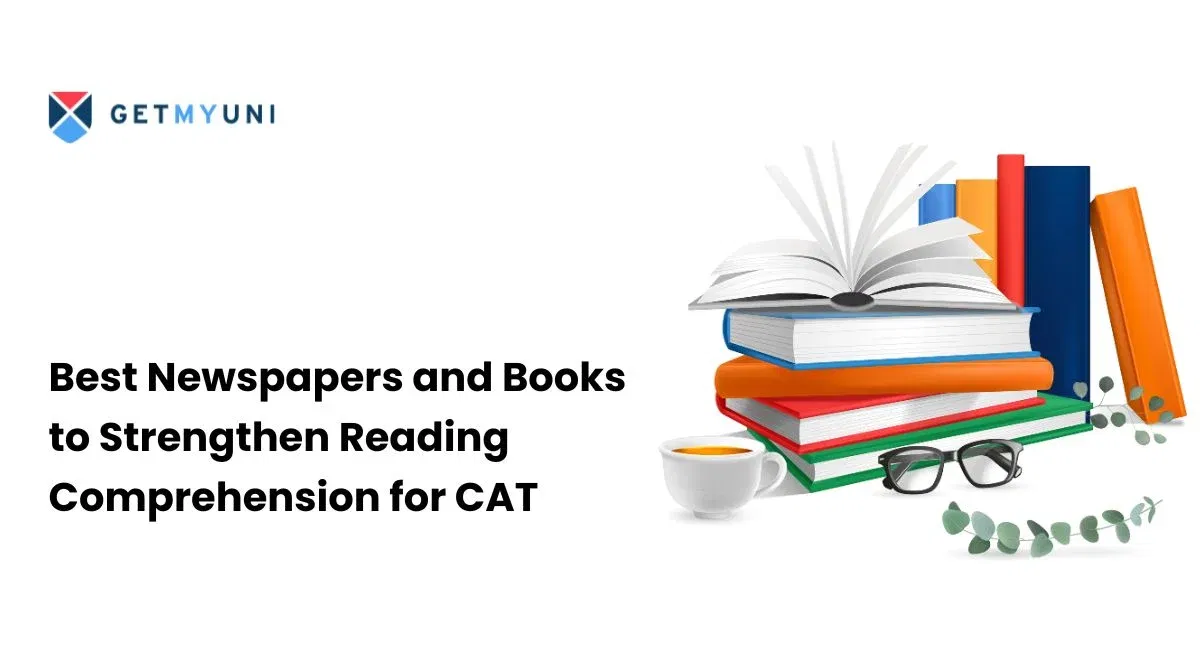 Best Newspapers and Books to Strengthen Reading Comprehension for CAT 2025