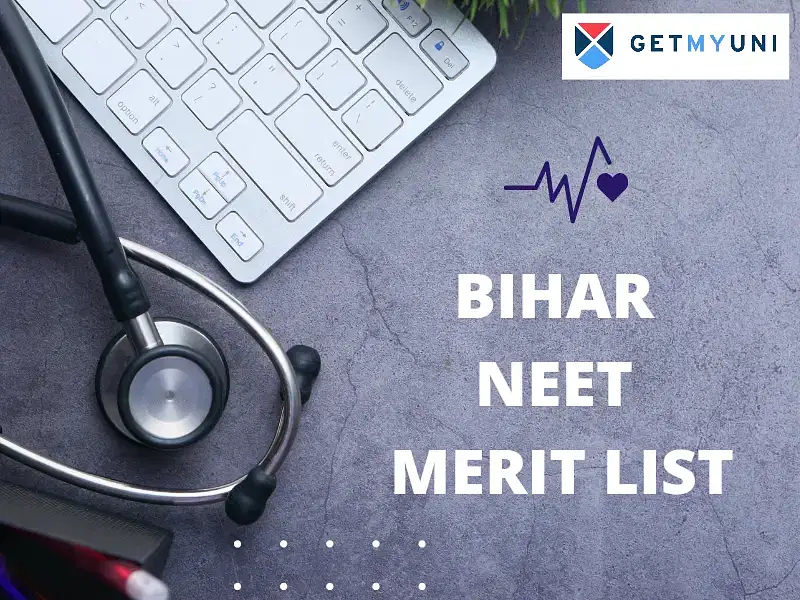Bihar NEET Merit List 2025: Dates, MBBS/BDS Rank List PDF