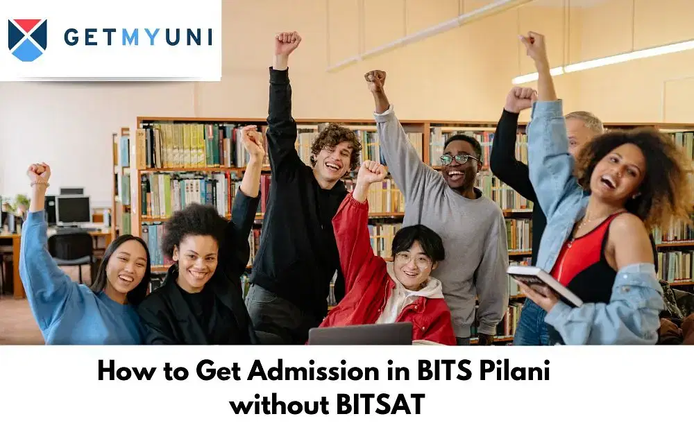 How to Get Direct Admission in BITS Pilani After 12th?