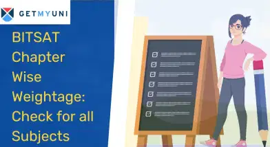 BITSAT Chapter Wise Weightage: Check for all Subjects 