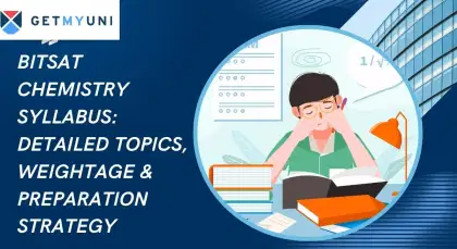 BITSAT Chemistry Syllabus (Out): Detailed Topics, Weightage & Preparation Strategy