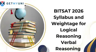 BITSAT Logical Reasoning Verbal Reasoning 2026: Syllabus, Weightage