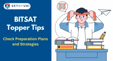 BITSAT Topper Tips: Check Preparation Plans and Strategies