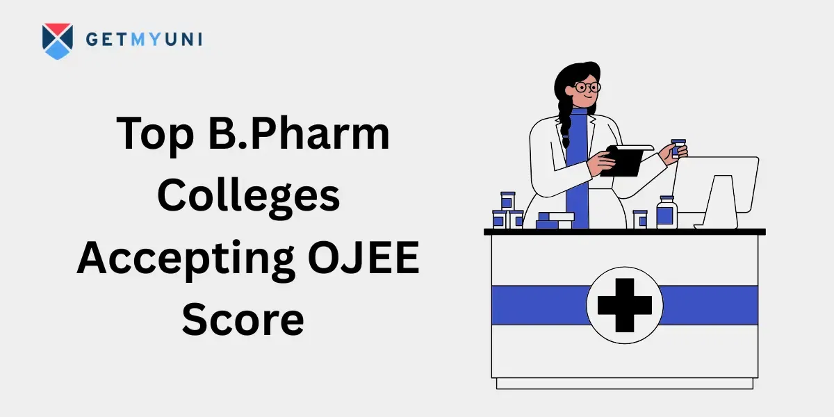 Top B.Pharm Colleges Accepting OJEE Score 2025
