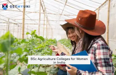 BSc Agriculture Colleges for Women in India in 2025