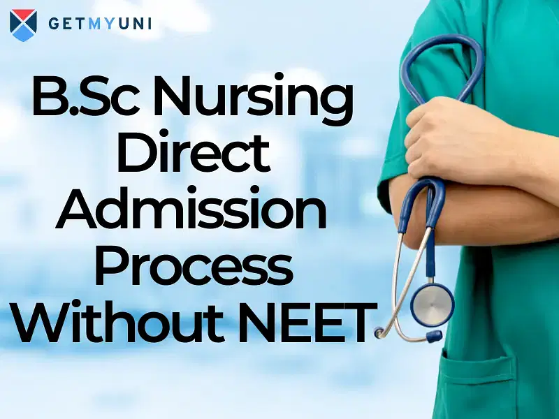 B.Sc Nursing Direct Admission Process 2025 without NEET