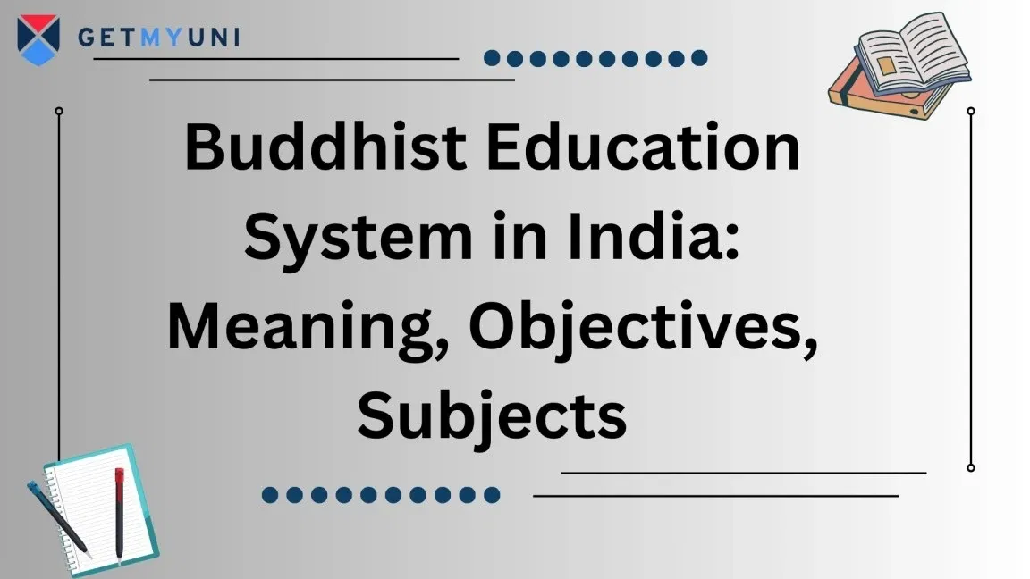 Buddhist Education System in India: Meaning, Objectives, Subjects