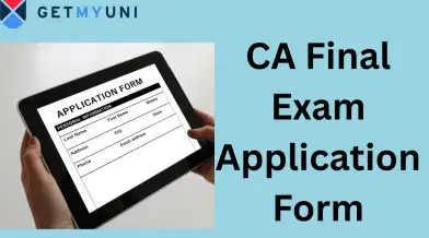 CA Final Application Form 2026: May Session Registration (Ongoing), Check Steps to Apply, Fee Structure