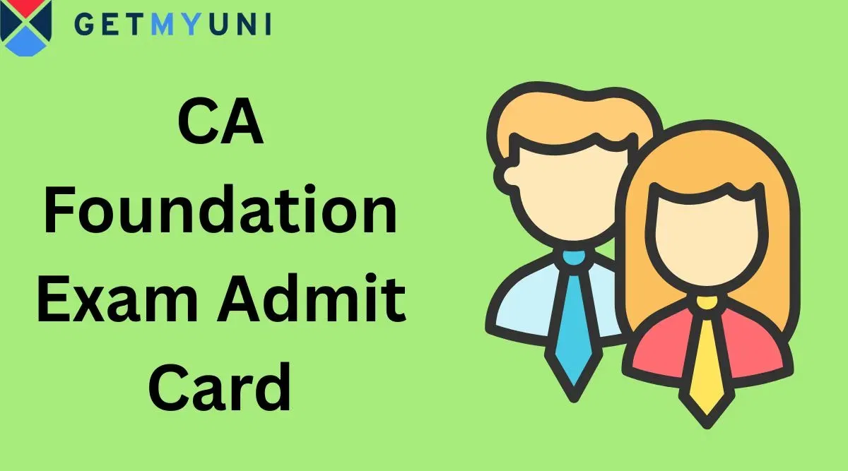 CA Foundation Exam Admit Card 2026: Download January Session Hall Ticket, Direct Link @icaiexam.icai.org