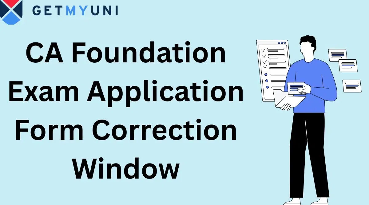 CA Foundation Form Correction 2026: Direct Link @icaiexam.icai.org, Steps to Correct
