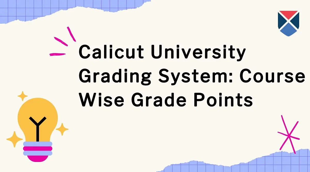 Calicut University Grading System 2024: Course Wise Grade Points