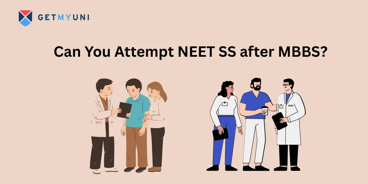 Can You Attempt NEET SS after MBBS?