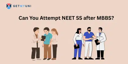 Can You Attempt NEET SS after MBBS?